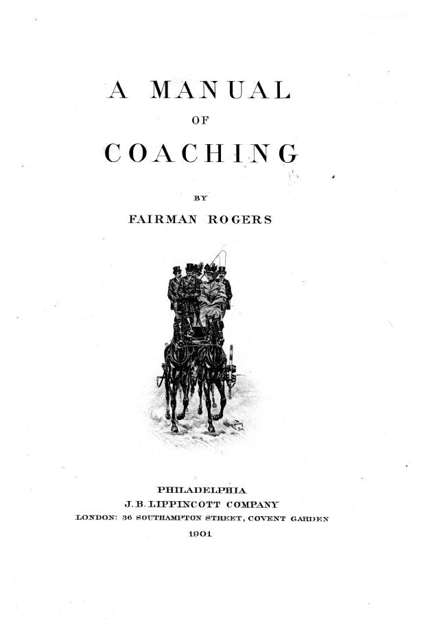 A Manual of Coaching by Fairman Rogers - Softcover