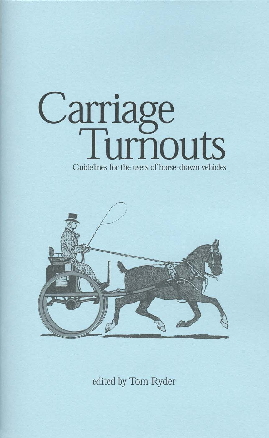 Carriage Turnouts: Guidelines for the Users of Horse Drawn Vehicles