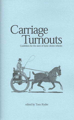 Carriage Turnouts: Guidelines for the Users of Horse-Drawn Vehicles