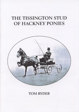 The Tissington Stud of Hackney Ponies by Tom Ryder