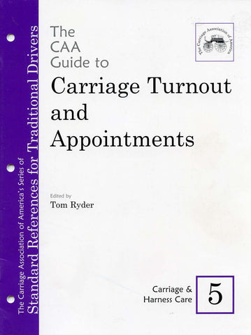 CAA Turnout Guides #5: Carriage & Harness Care