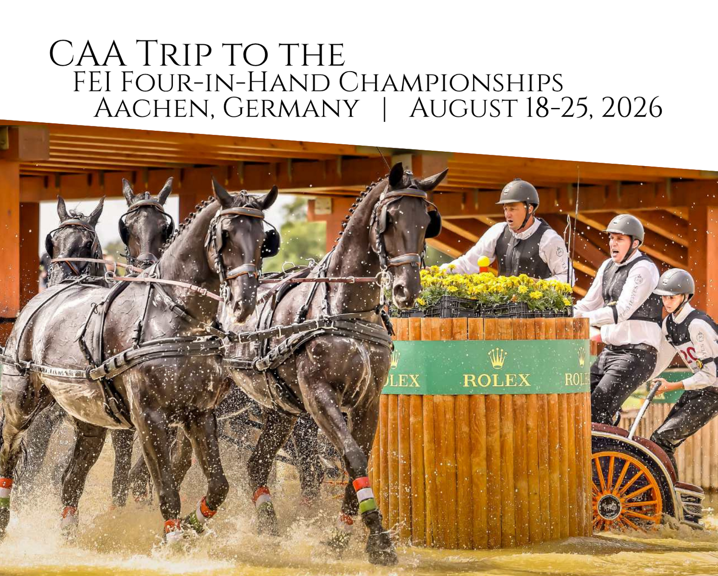 Deposit for the CAA Trip to the 2026 FEI Four-in-Hand Championships in Aachen, Germany