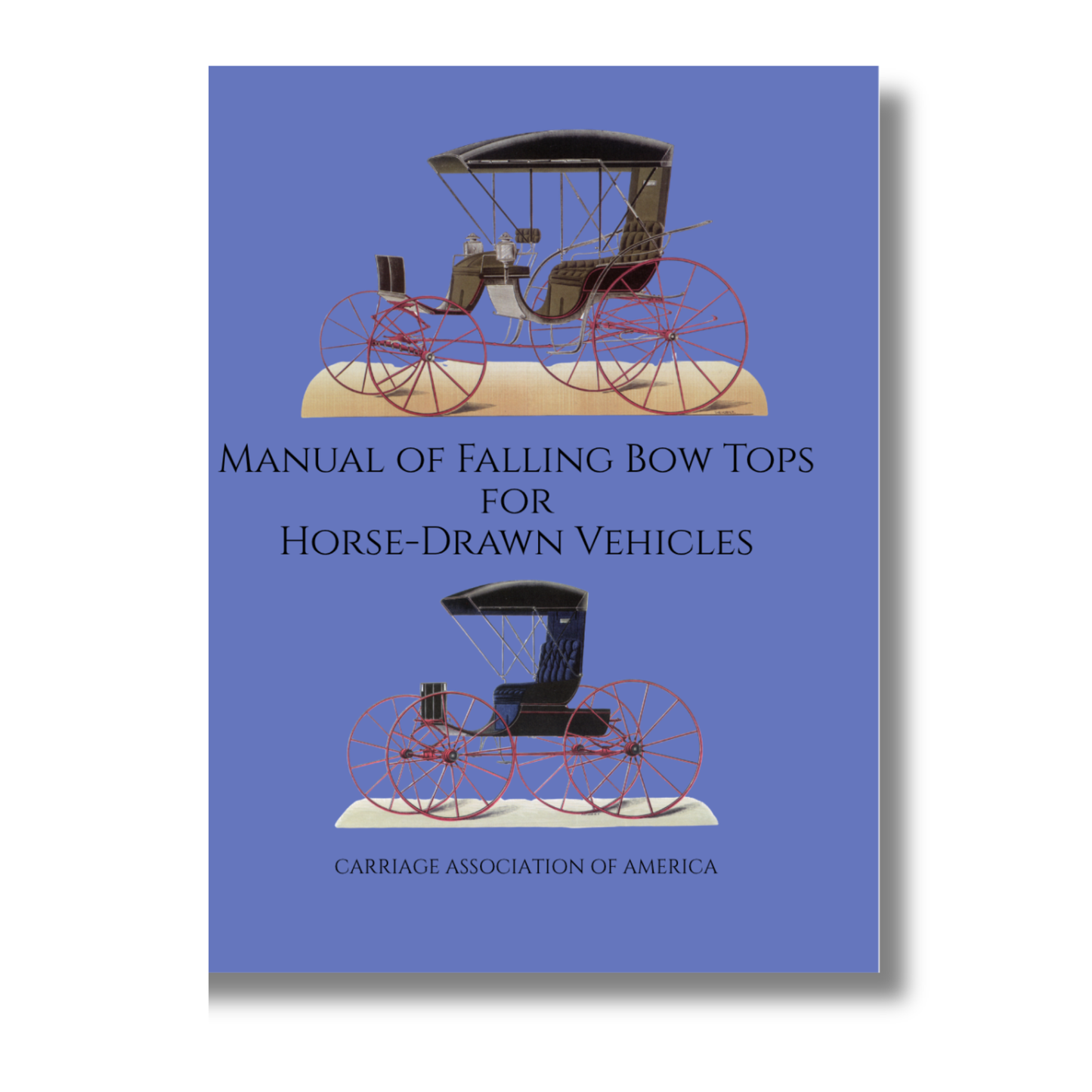 Manual of Falling Bow Tops for Horse-Drawn Vehicles