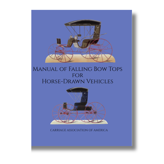 Manual of Falling Bow Tops for Horse-Drawn Vehicles