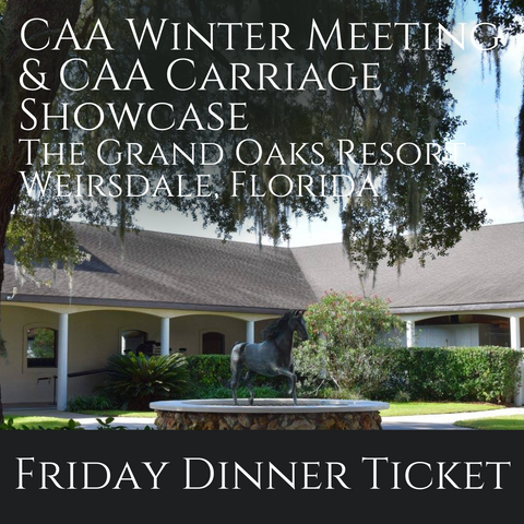 Friday Dinner Ticket - CAA Winter Meeting - The Grand Oaks - January 31, 2025