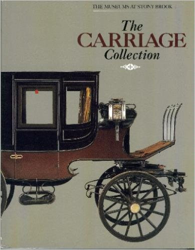 The Carriage Collection (Museums at Stony Brook) - Used