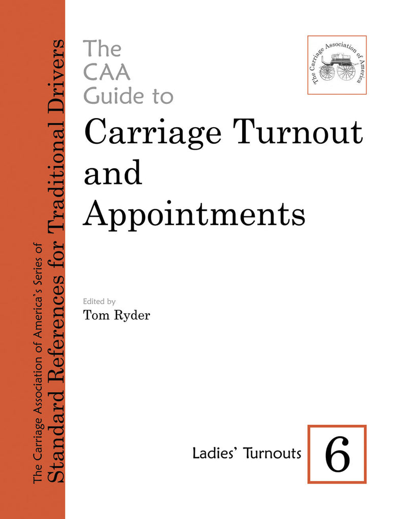 CAA Turnout Guides #6: Ladies' Turnouts