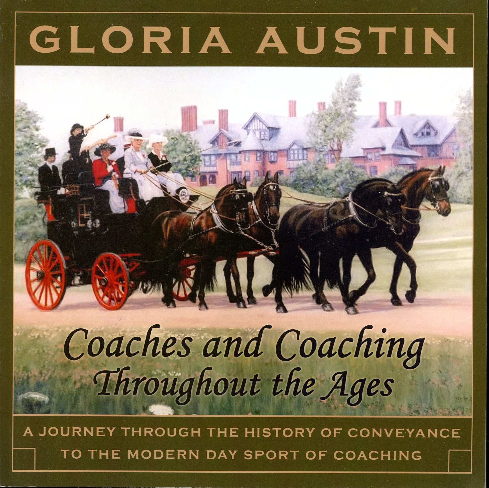 Coaches and coaching throughout the ages by Gloria Austin