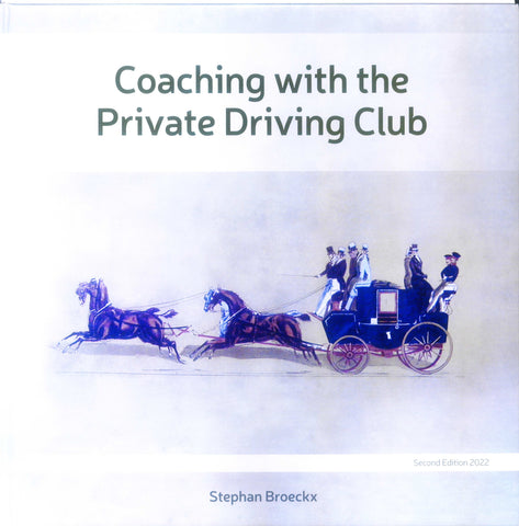 Coaching with the Private Driving Club, Second Edition (2022) by Stephan Broeckx